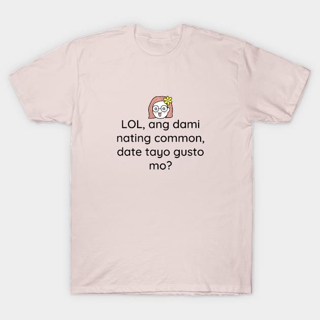 Filipino Tagalog Relationship Joke T-Shirt by CatheBelan